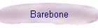 Barebone