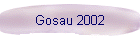 Gosau 2002